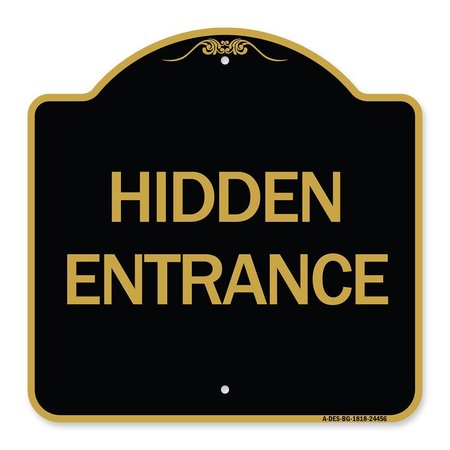 SIGNMISSION Designer Series Sign-Hidden Entrance, Black & Gold Aluminum Architectural Sign, 18" H, BG-1818-24456 A-DES-BG-1818-24456